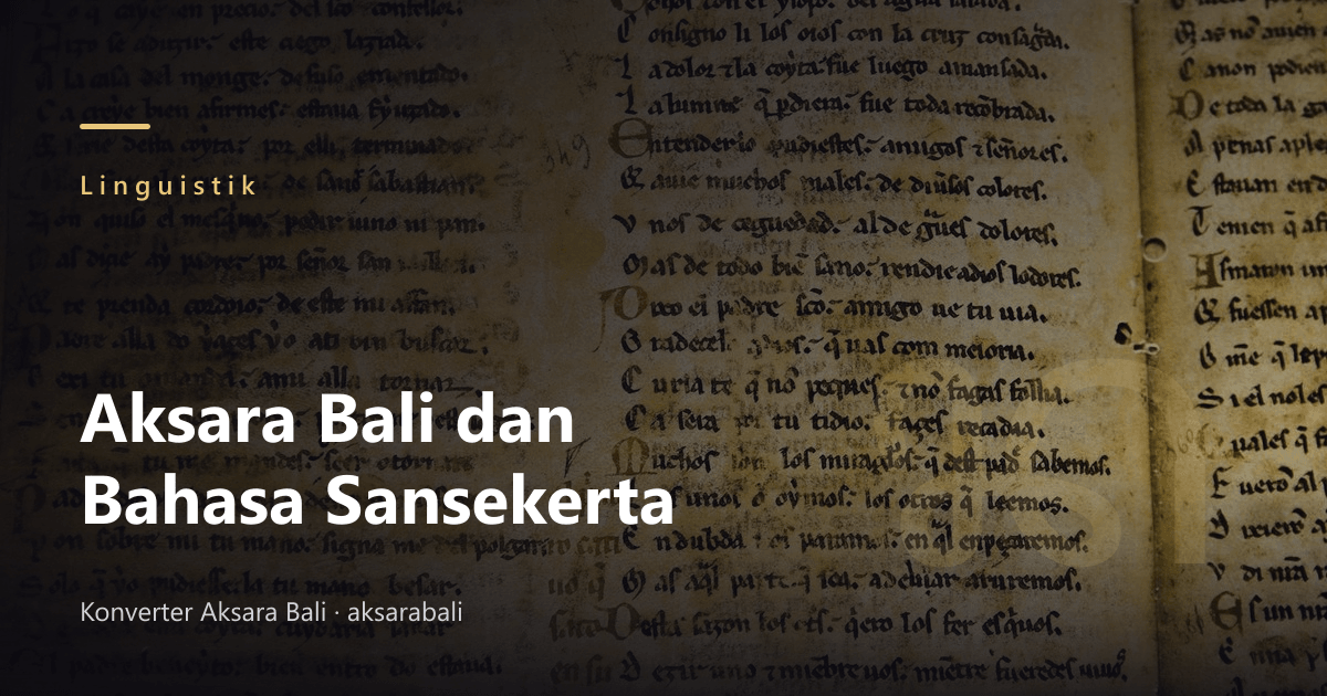 The Influence of Sanskrit on Balinese Script