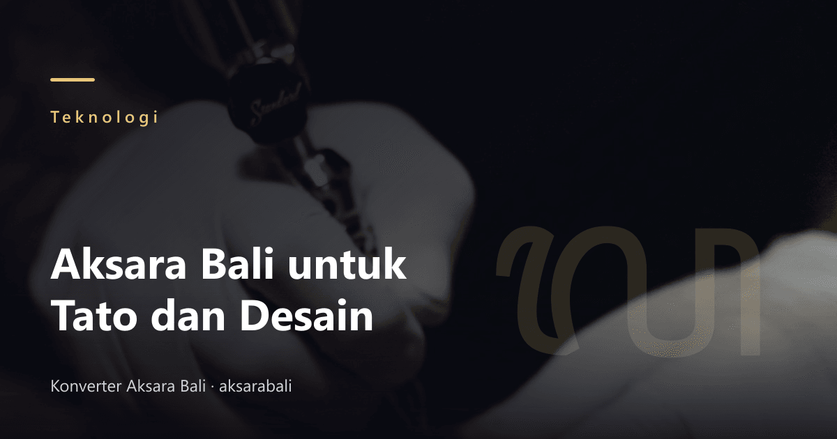 Balinese Script for Tattoos and Design: What to Check First