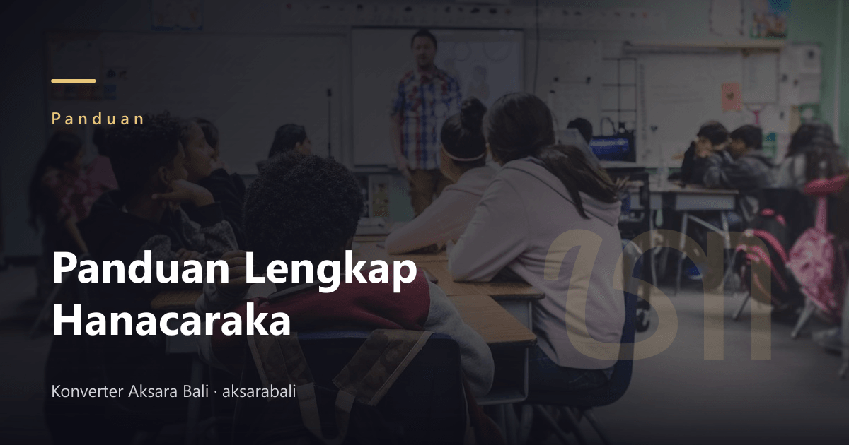Complete Guide to Memorizing Hanacaraka: 18 Basic Balinese Characters