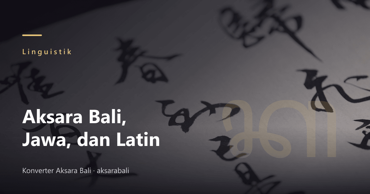 Differences Between Balinese, Javanese, and Latin Scripts: A Comparison Guide